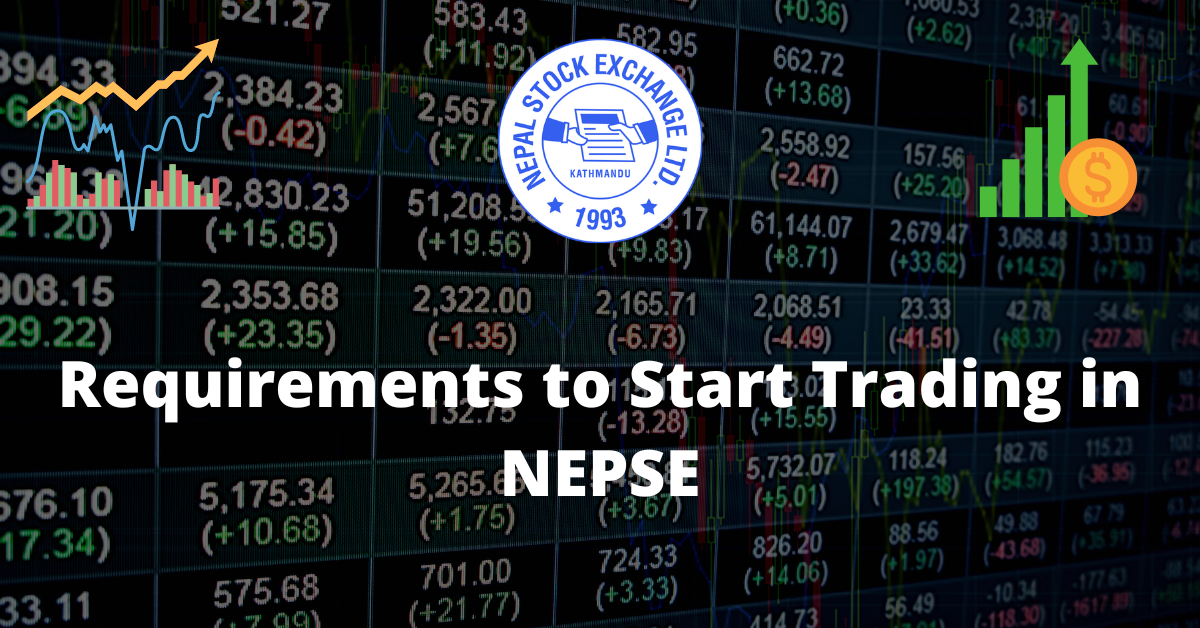 Requirements to Start Trading in NEPSE