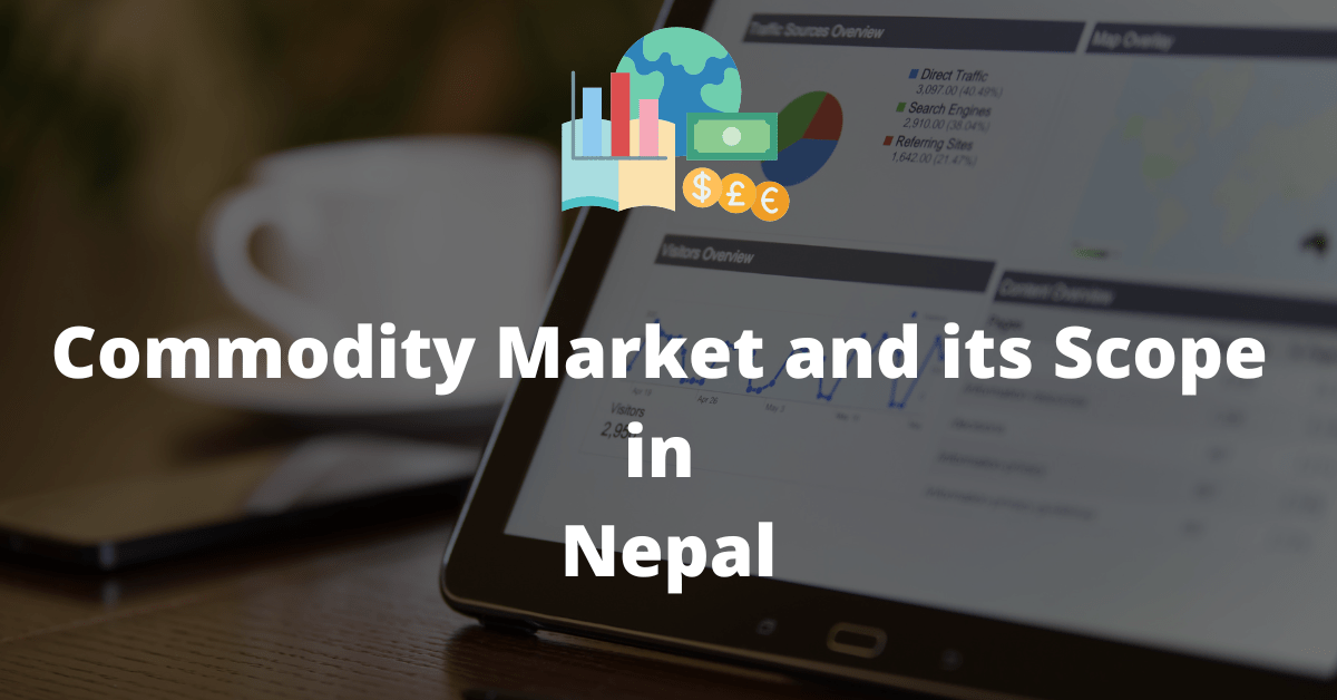 Commodity Market and its Scope in Nepal
