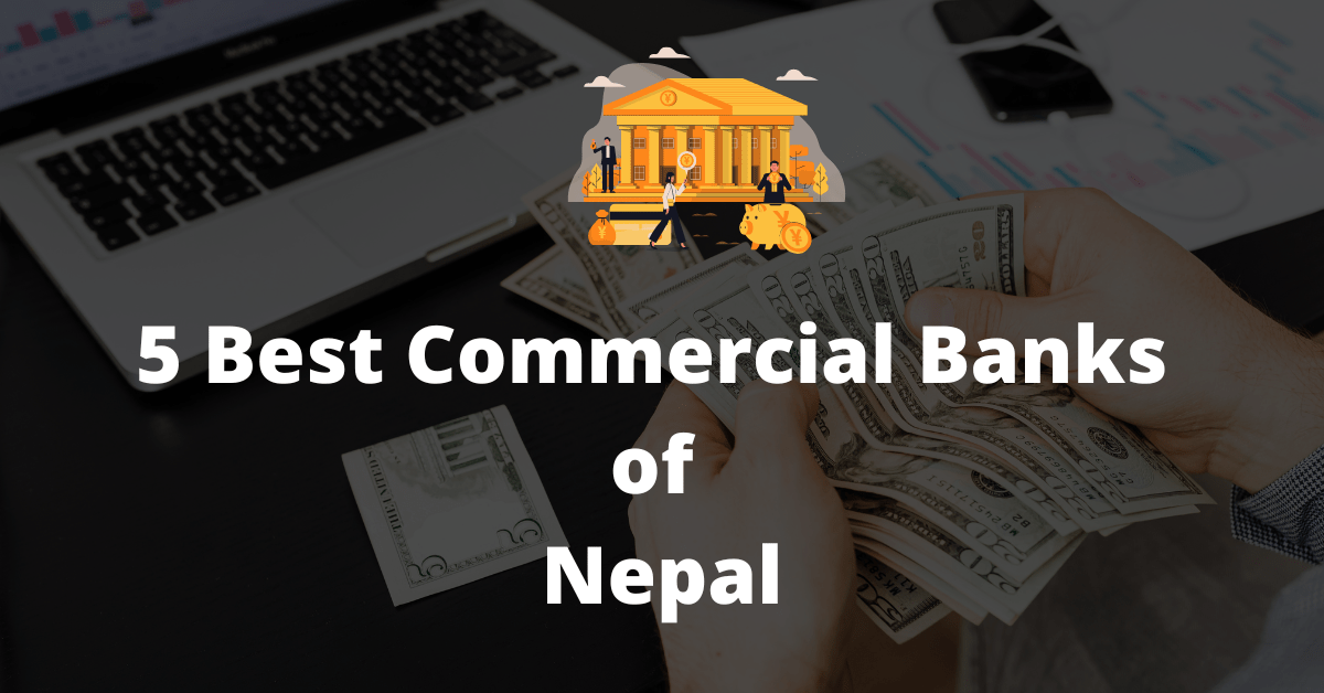 5 Best Commercial Banks of Nepal