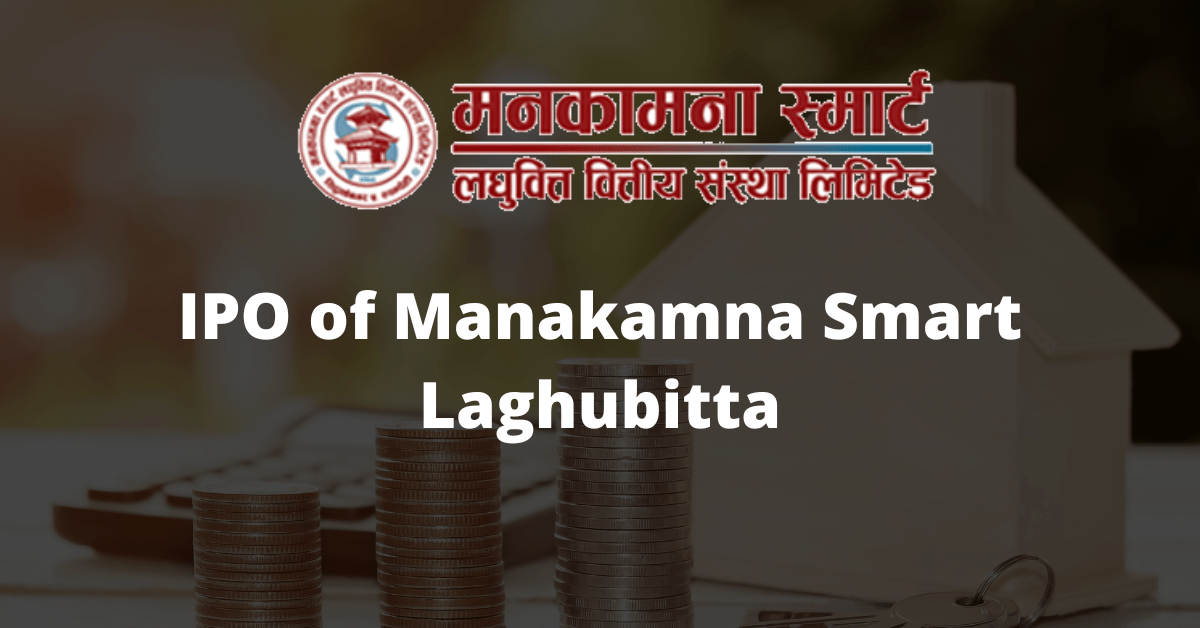 IPO of Manakamna Smart Laghubitta