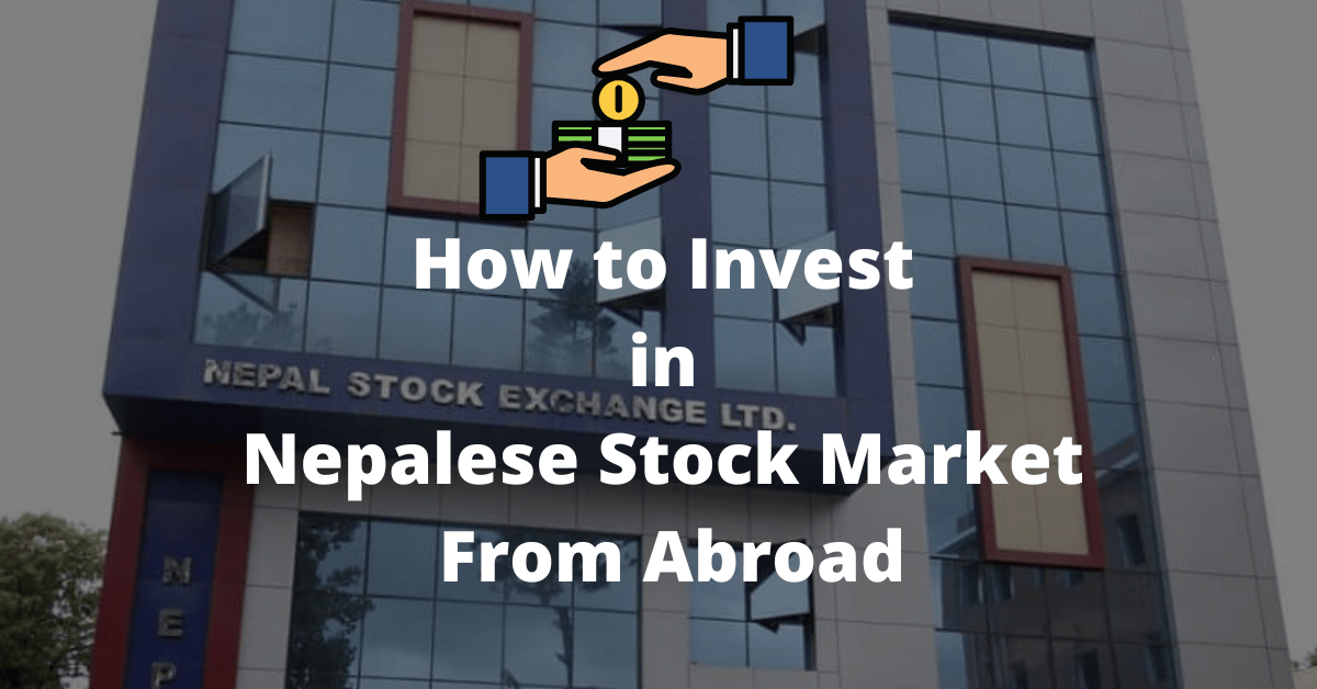 How to Invest in Nepalese Stock Market From Abroad